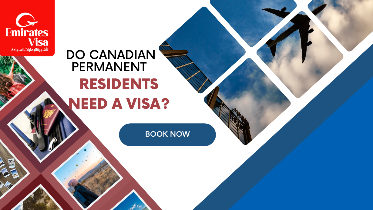 You are currently viewing Do Canadian Permanent Residents Need a Visa?