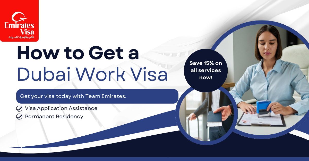 You are currently viewing Comprehensive Guide on How to Get a Dubai Work Visa