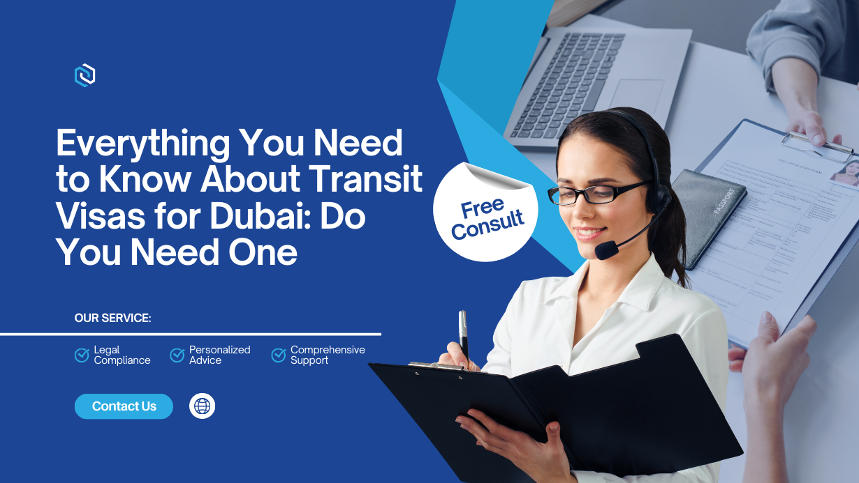 You are currently viewing Everything You Need to Know About Transit Visas for Dubai: Do You Need One
